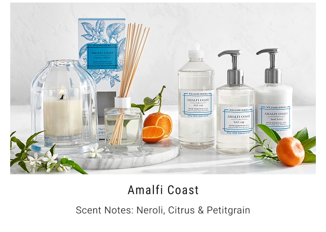 Amalfi Coast Scent Notes: neroli, citrus & petitgrain