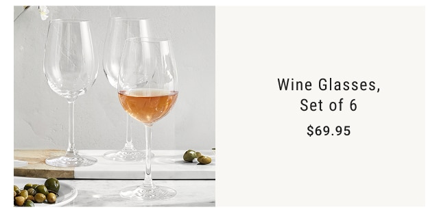 Wine Glasses, Set of 6 - $69.95