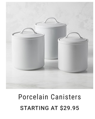 Porcelain Canisters Starting at $29.95