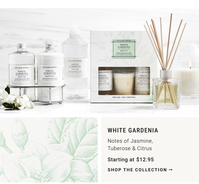 White Gardenia - Notes of Jasmine, Tuberose & Citrus Starting at $12.95 - shop the collection