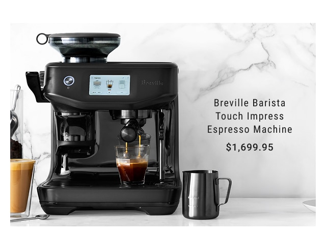 Breville Barista Touch Impress Espresso Machine $1,699.95