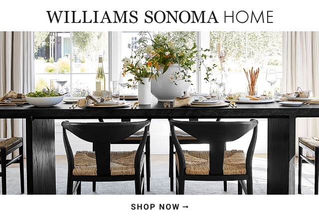 Williams Sonoma Home - Shop now