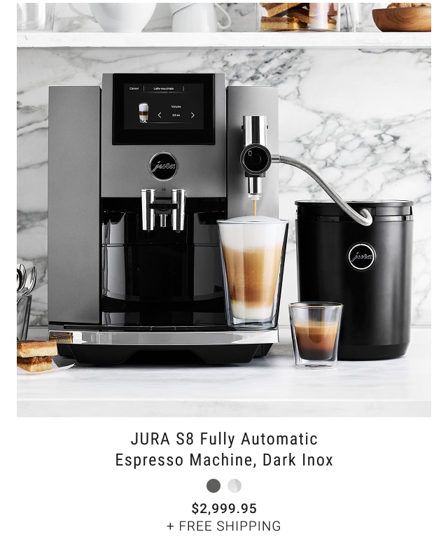 JURA S8 Fully Automatic Espresso Machine, Dark Inox $2,999.95 + free shipping