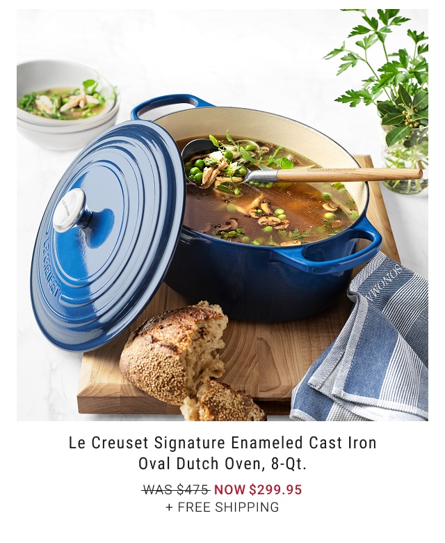 Le Creuset Signature Enameled Cast Iron Oval Dutch Oven, 8-Qt. NOW $299.95 + free shipping