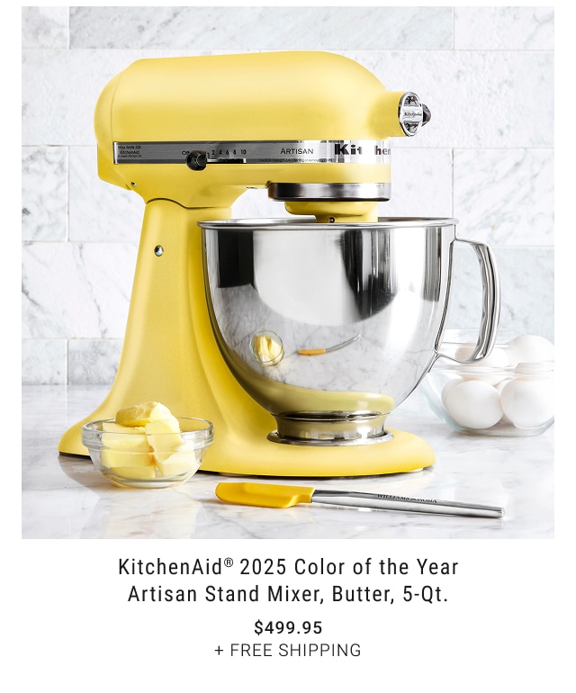 KitchenAid® 2025 Color of the Year Artisan Stand Mixer, Butter, 5-Qt. $499.95 + free shipping