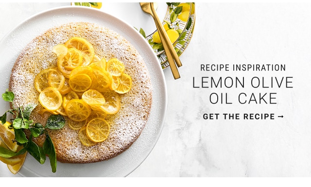 recipe inspiration - Lemon Olive Oil Cake - get the recipe