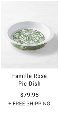 Famille Rose Pie Dish $79.95 + Free Shipping