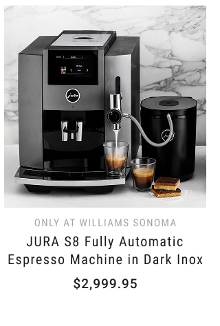 only at Williams Sonoma - JURA S8 Fully Automatic Espresso Machine in Dark Inox - $2,999.95