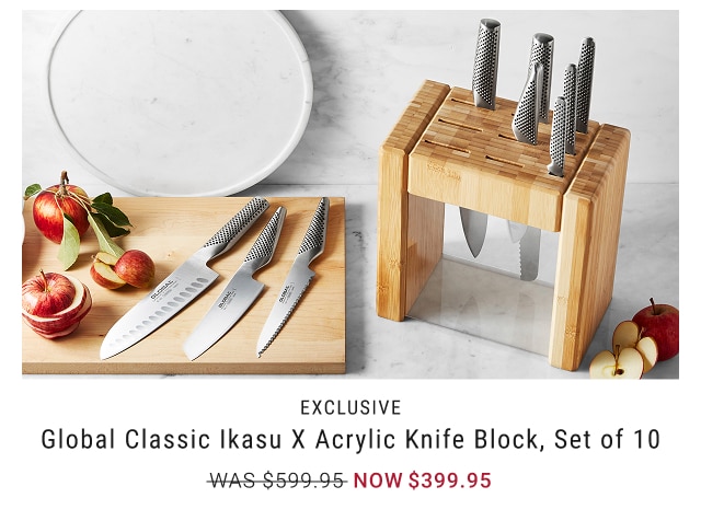 EXCLUSIVE - Global Classic Ikasu X Acrylic Knife Block, Set of 10 NOW $399.95