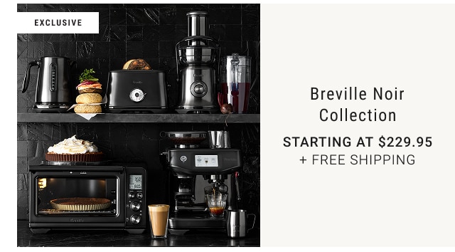 Breville Noir Collection starting at $229.95 + free shipping