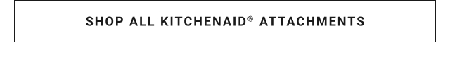 Shop all KitchenAid® Attachments