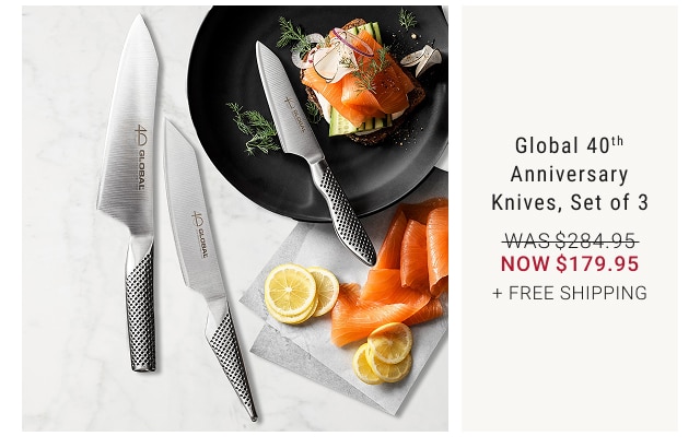 Global 40th Anniversary Knives, Set of 3 NOW $179.95 + FREE SHIPPING