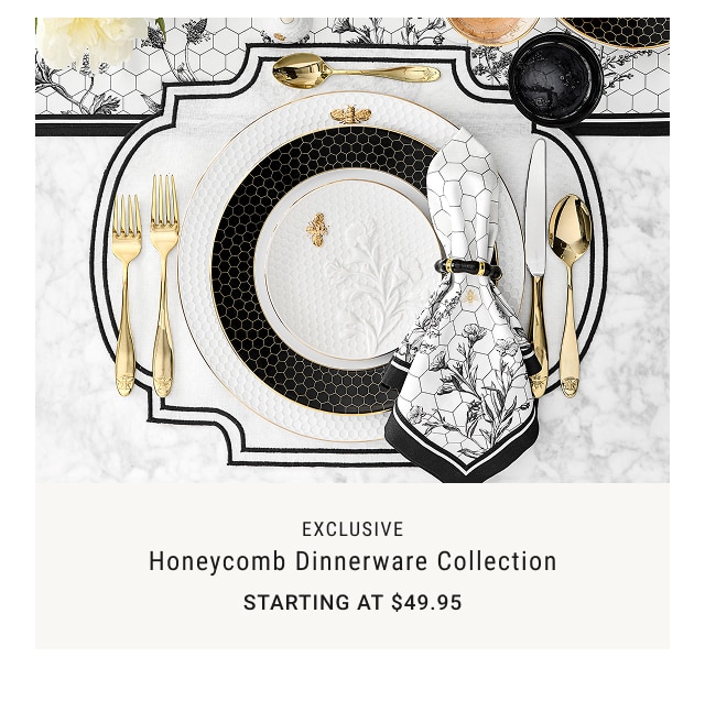 EXCLUSIVE - Honeycomb Dinnerware Collection Starting at $49.95