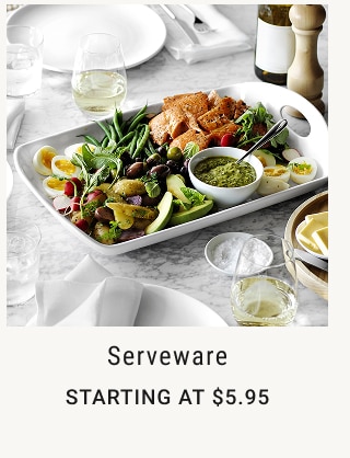 Serveware Starting at $5.95