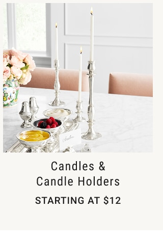 Candles & Candle Holders Starting at $12