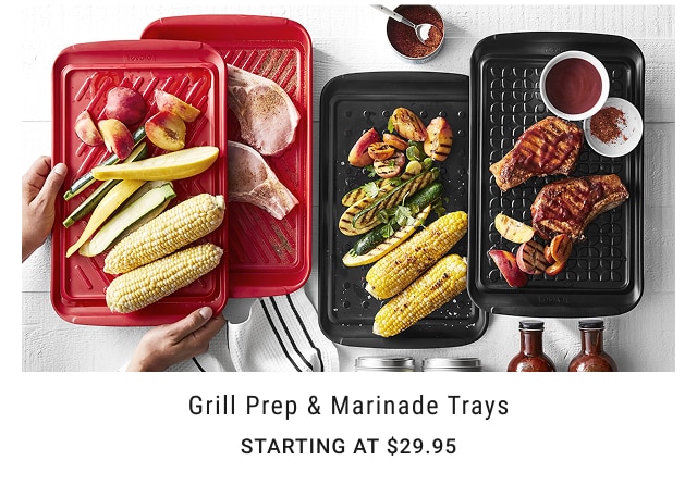 Grill Prep & Marinade Trays Starting at $29.95