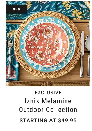 Exclusive - Iznik Melamine Outdoor Collection Starting at $49.95