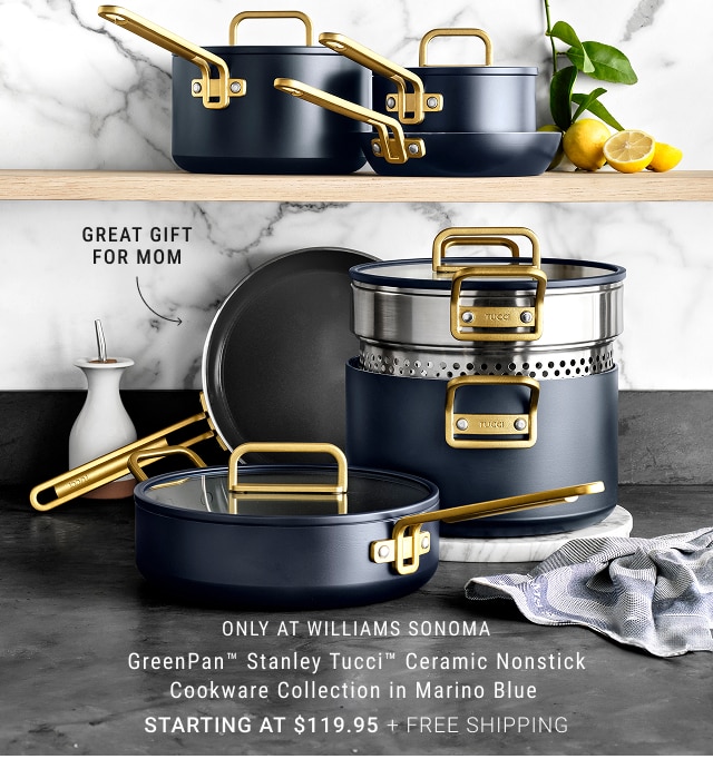 Only at Williams Sonoma - GreenPan™ Stanley Tucci™ Ceramic Nonstick Cookware Collection in Marino Blue Starting at $119.95  + Free Shipping