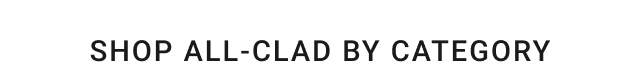 shop all-clad by category