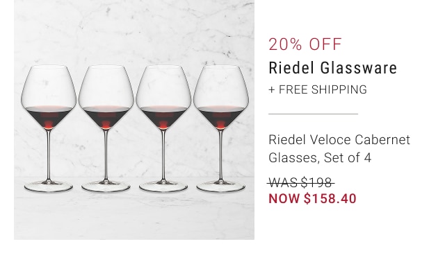 20% Off - Riedel Glassware + Free Shipping - Riedel Veloce Cabernet Glasses, Set of 4 - WAS $198 - NOW $158.40