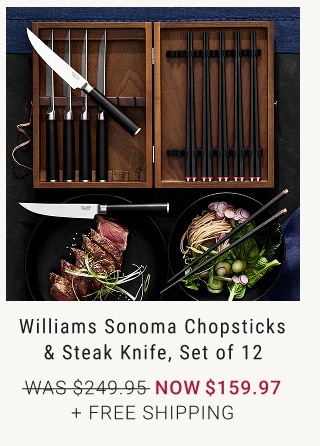 Williams Sonoma Chopsticks & Steak Knife, Set of 12 NOW $159.97 + FREE SHIpPING