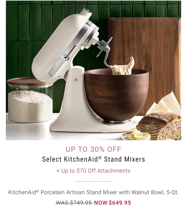 Up to 30% Off Select KitchenAid® Stand Mixers + Up to $70 Off Attachments