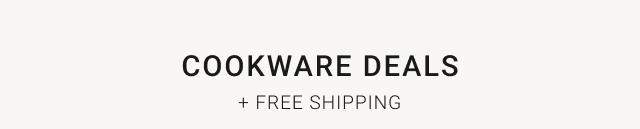 cookware deals + free shipping