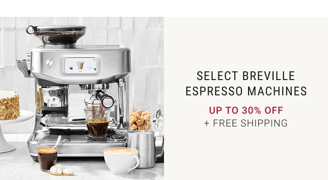 select breville espresso machines - up to 30% off + free shipping