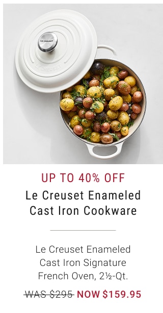 Up to 40% off Le Creuset Enameled Cast Iron Cookware