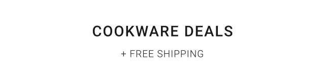 Cookware Deals + Free Shipping