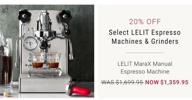 20% off Select LELIT Espresso Machines & Grinders
