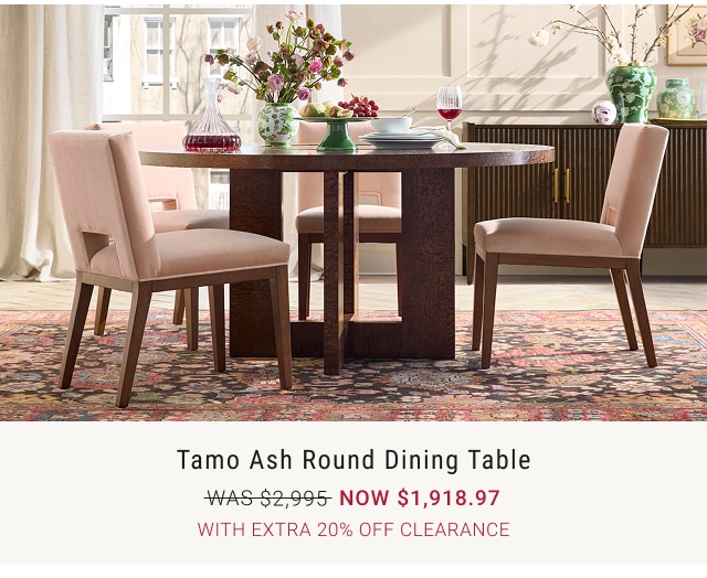 Tamo Ash Round Dining Table Now $1,918.97 WITH EXTRA 20% OFF CLEARANCE