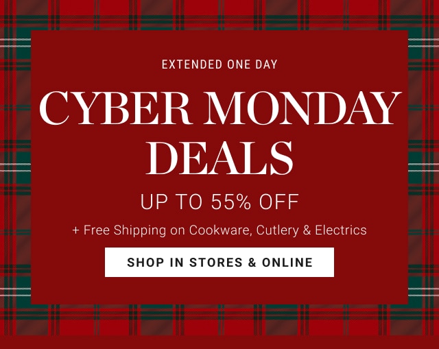 extended one day - cyber monday deals - Up to 55% Off + free shipping on cookware, cutlery & electrics - price match guarantee. - shop now