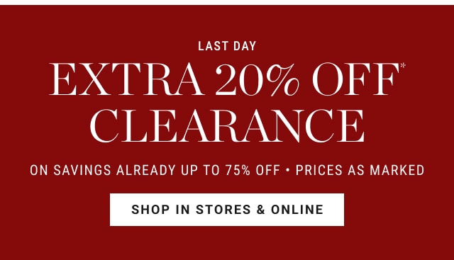 ends today - extra 20% off clearance - shop now