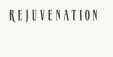 Rejuvenation