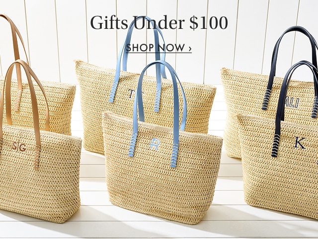 Gifts Under $100 SHOP NOW